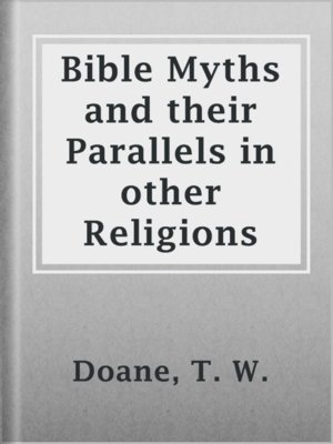 cover image of Bible Myths and their Parallels in other Religions